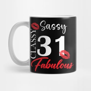 Sassy classy fabulous 31, 31th birth day shirt ideas,31th birthday, 31th birthday shirt ideas for her, 31th birthday shirts Mug